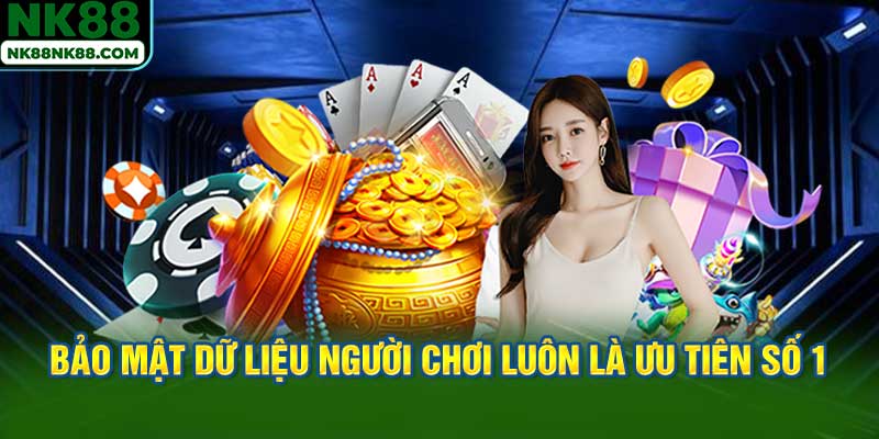 Bảo mật dữ liệu người chơi luôn là ưu tiên số 1