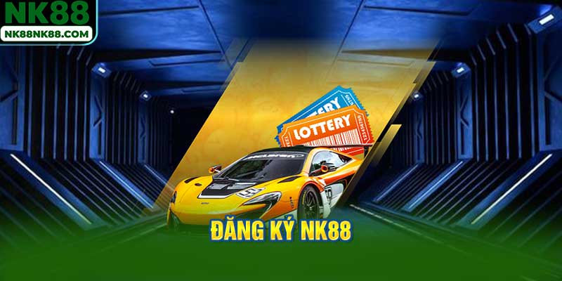 Lợi Ích Tuyệt Vời Khi Đăng ký NK88