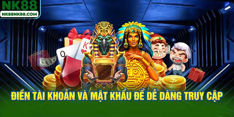 Điền chính xác tài khoản và mật khẩu để dễ dàng truy cập