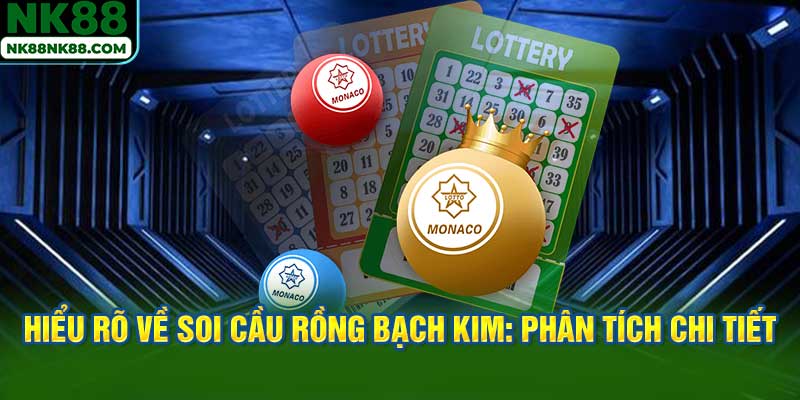 Hiểu Rõ Về Soi Cầu Rồng Bạch Kim: Phân Tích Chi Tiết